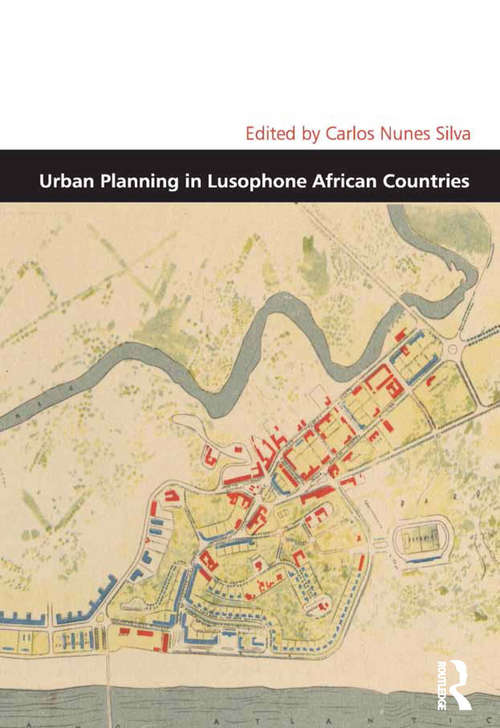 Book cover of Urban Planning in Lusophone African Countries (Design and the Built Environment)
