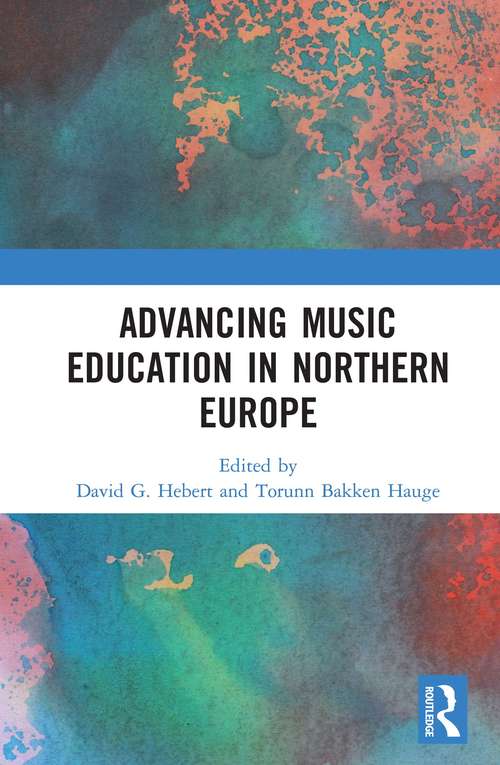 Book cover of Advancing Music Education in Northern Europe