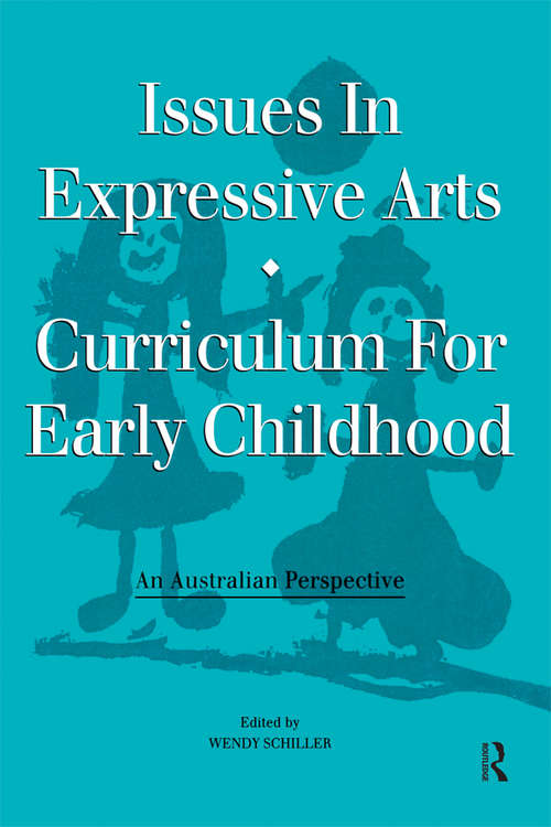 Book cover of Issues in Expressive Arts Curriculum for Early Childhood