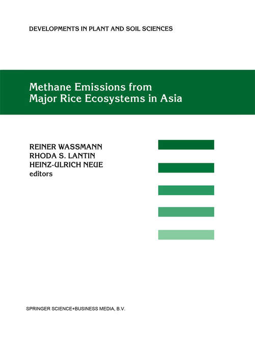 Book cover of Methane Emissions from Major Rice Ecosystems in Asia (2000) (Developments in Plant and Soil Sciences #91)