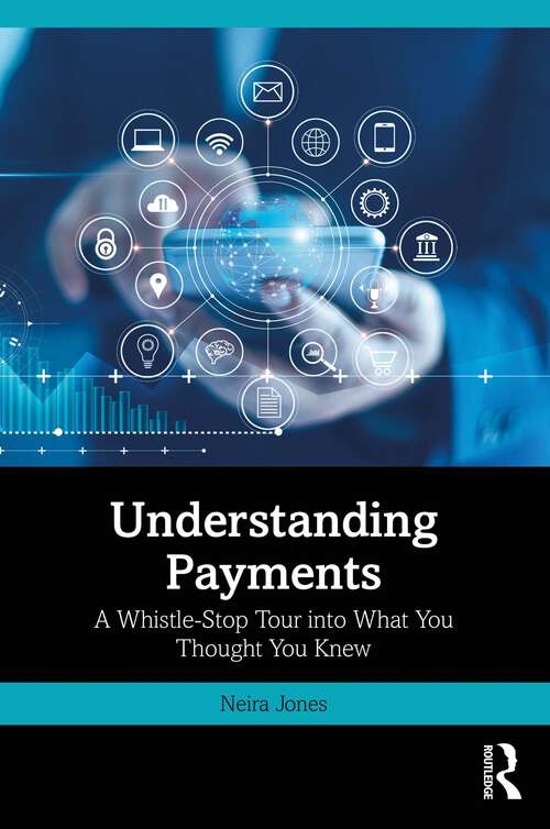 Book cover of Understanding Payments: A Whistle-Stop Tour into What You Thought You Knew