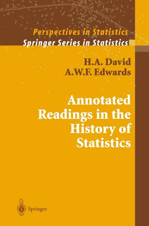 Book cover of Annotated Readings in the History of Statistics (2001) (Springer Series in Statistics)