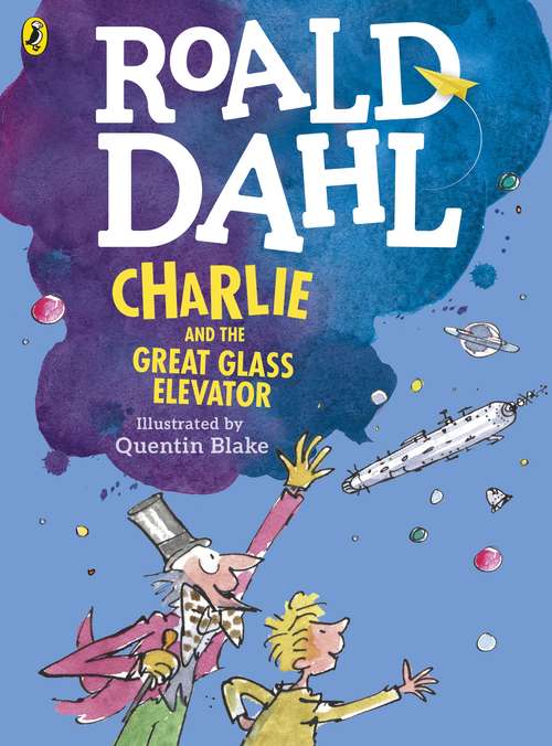 Book cover of Charlie and the Great Glass Elevator (Puffin Modern Classics Ser.)
