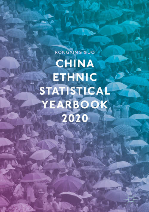 Book cover of China Ethnic Statistical Yearbook 2020 (1st ed. 2020)