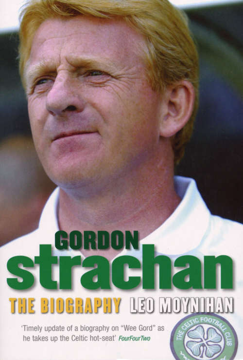 Book cover of Gordon Strachan: The Biography
