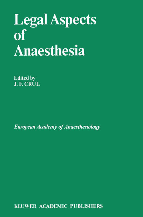 Book cover of Legal Aspects of Anaesthesia (1989) (Developments in Critical Care Medicine and Anaesthesiology #21)