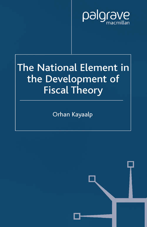 Book cover of The National Element in the Development of Fiscal Theory (2004)
