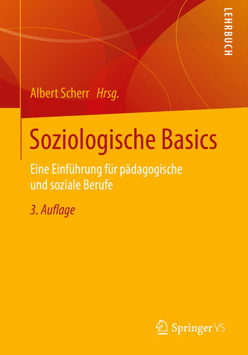 Book cover of Soziologische Basics: Eine Einführung für pädagogische und soziale Berufe (3. Aufl. 2016)