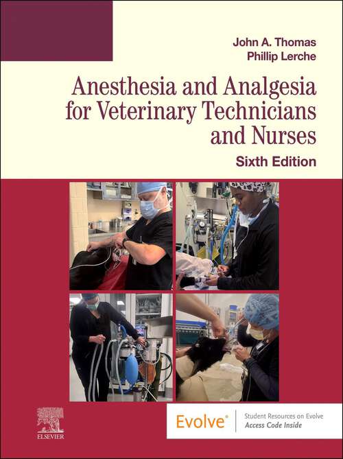 Book cover of Anesthesia and Analgesia for Veterinary Technicians and Nurses - E-Book: Anesthesia and Analgesia for Veterinary Technicians and Nurses - E-Book