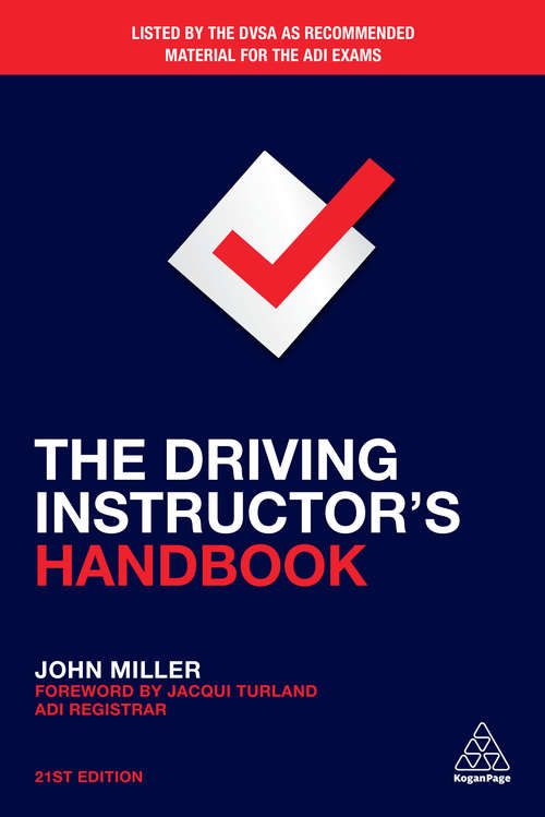 Book cover of The Driving Instructor's Handbook: A Reference And Training Manual