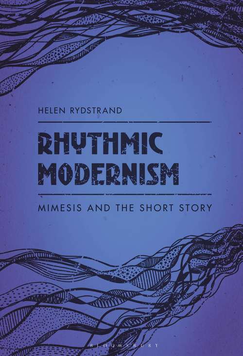 Book cover of Rhythmic Modernism: Mimesis and the Short Story