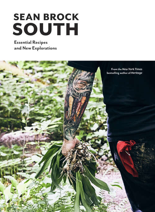 Book cover of South: Essential Recipes and New Explorations