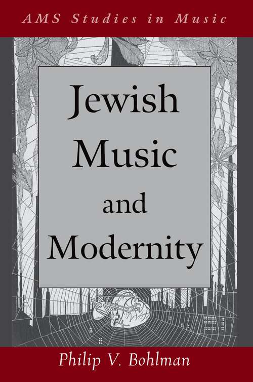 Book cover of Jewish Music and Modernity (AMS Studies in Music)