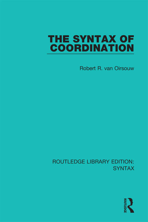 Book cover of The Syntax of Coordination (Routledge Library Editions: Syntax)