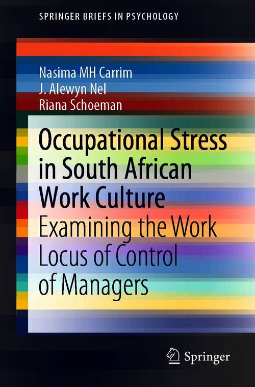 Book cover of Occupational Stress in South African Work Culture: Examining the Work Locus of Control of Managers (1st ed. 2020) (SpringerBriefs in Psychology)