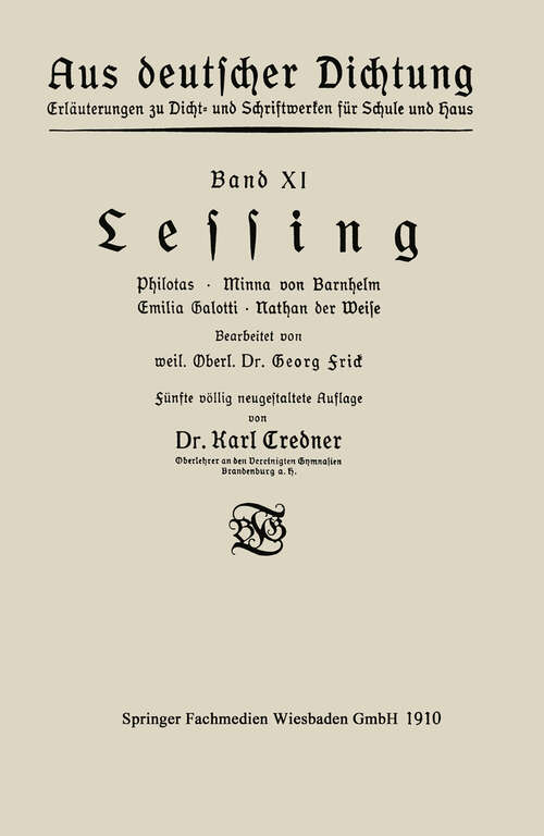 Book cover of Lessing: Philotas · Minna von Barnhelm · Emilia Galotti · Nathan der Weise (5. Aufl. 1910) (Aus deutscher Dichtung)