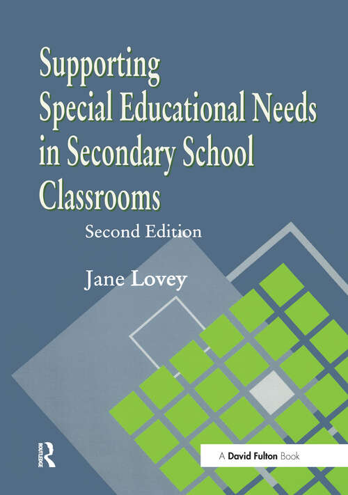 Book cover of Supporting Special Educational Needs in Secondary School Classrooms