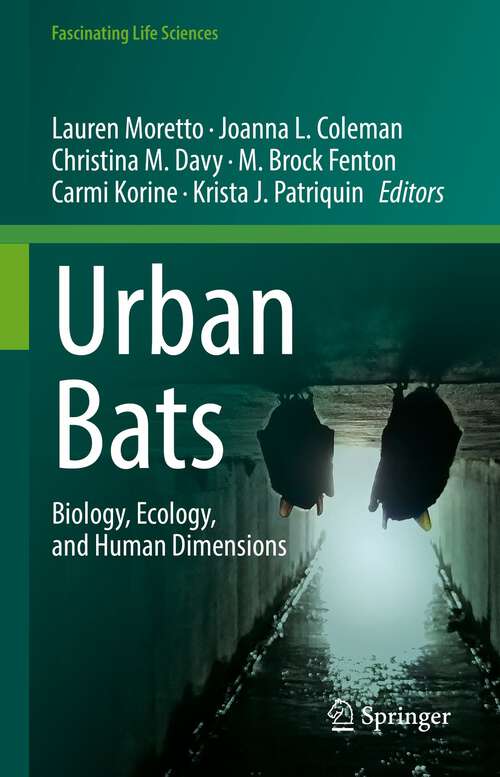 Book cover of Urban Bats: Biology, Ecology, and Human Dimensions (1st ed. 2022) (Fascinating Life Sciences)