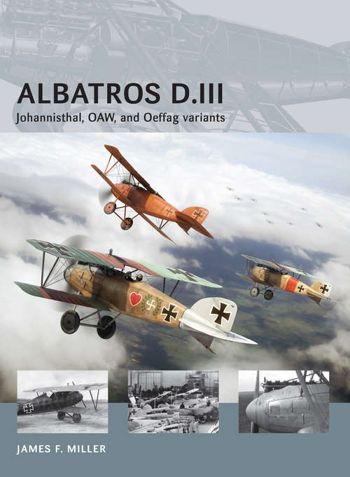 Book cover of Albatros D.III: Johannisthal, OAW, and Oeffag variants (Air Vanguard #13)