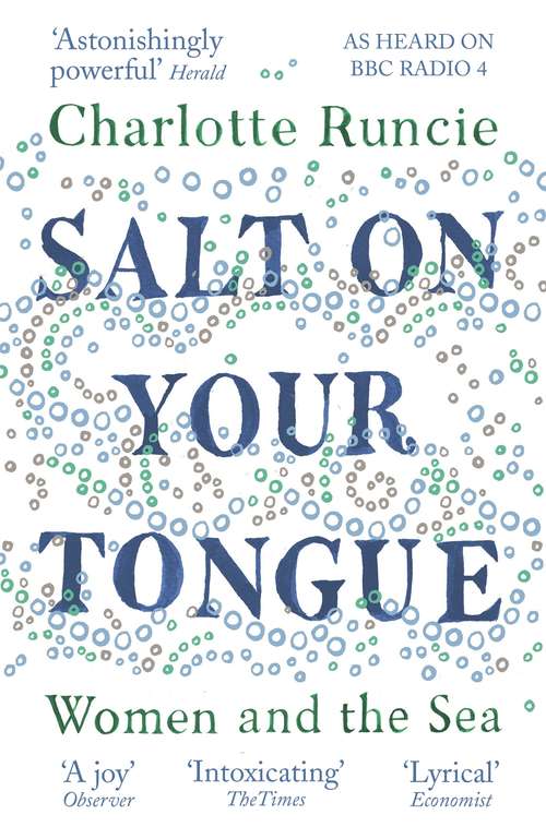 Book cover of Salt On Your Tongue: Women and the Sea