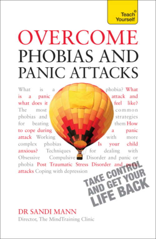 Book cover of Overcome Phobias and Panic Attacks: Teach Yourself (Teach Yourself)