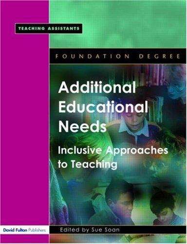 Book cover of Additional Educational Needs: Inclusive Approaches To Teaching (PDF)