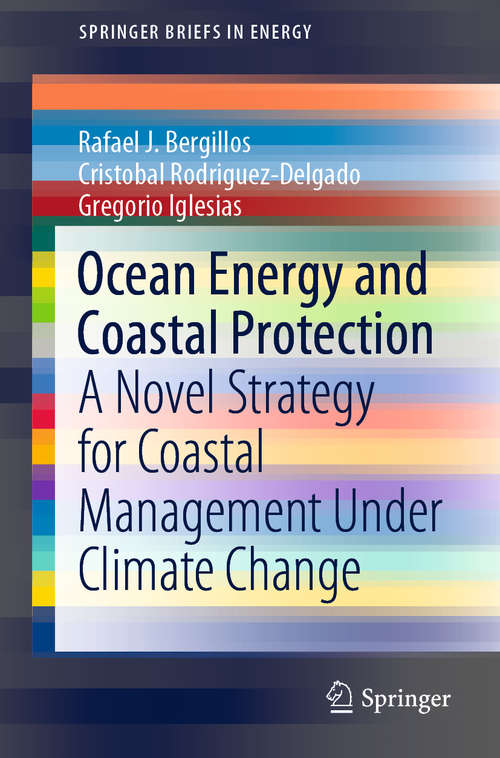 Book cover of Ocean Energy and Coastal Protection: A Novel Strategy for Coastal Management Under Climate Change (1st ed. 2020) (SpringerBriefs in Energy)