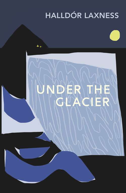 Book cover of Under the Glacier