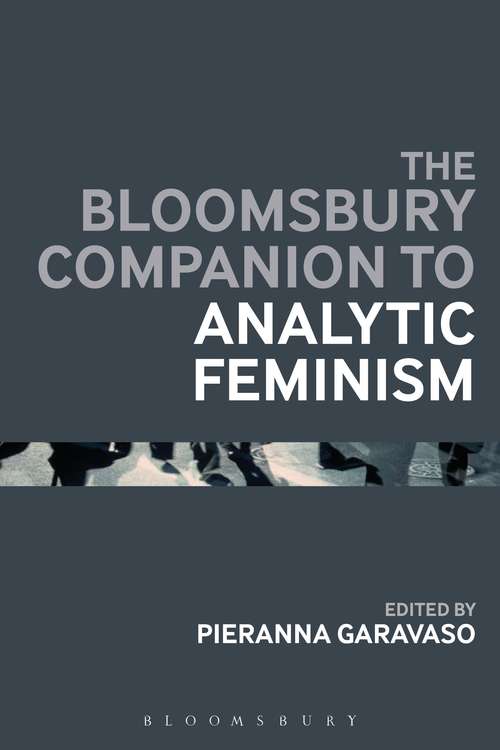 Book cover of The Bloomsbury Companion to Analytic Feminism (Bloomsbury Companions)