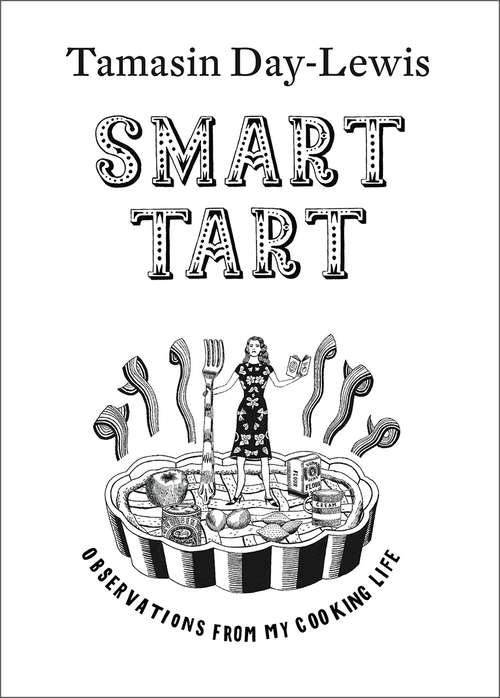 Book cover of Smart Tart: Observations From My Cooking Life