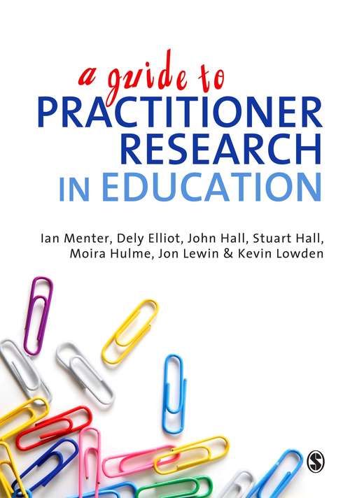 Book cover of A Guide to Practitioner Research in Education