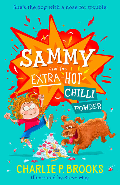 Book cover of Sammy and the Extra-Hot Chilli Powder (Sammy #1)