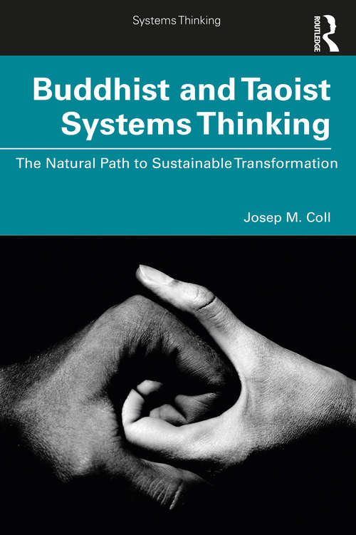 Book cover of Buddhist and Taoist Systems Thinking: The Natural Path to Sustainable Transformation (Systems Thinking)