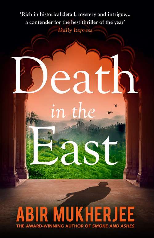 Book cover of Death in the East: ‘The perfect combination of mystery and history’ Sunday Express (Wyndham and Banerjee series #4)