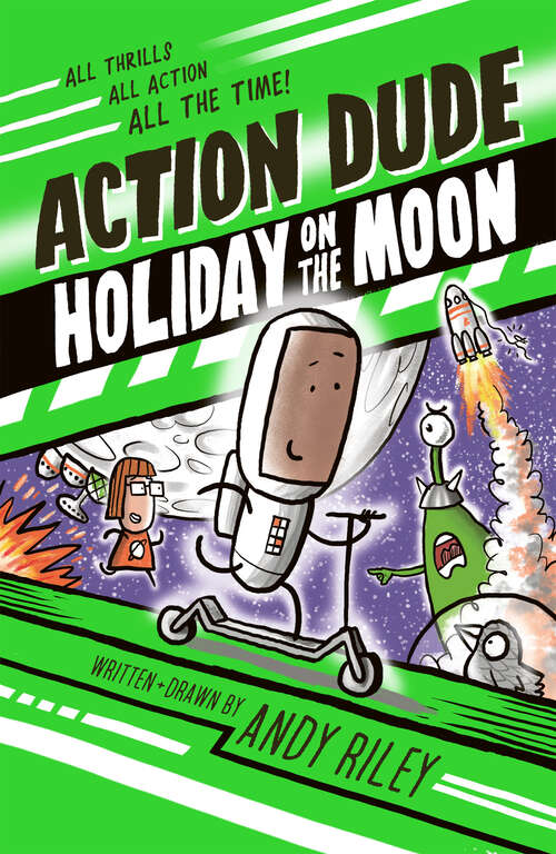 Book cover of Action Dude Holiday on the Moon: Book 2 (Action Dude #2)