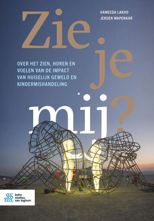 Book cover of Zie je mij?: Over het zien, horen en voelen van de impact van huiselijk geweld en kindermishandeling (1st ed. 2022)