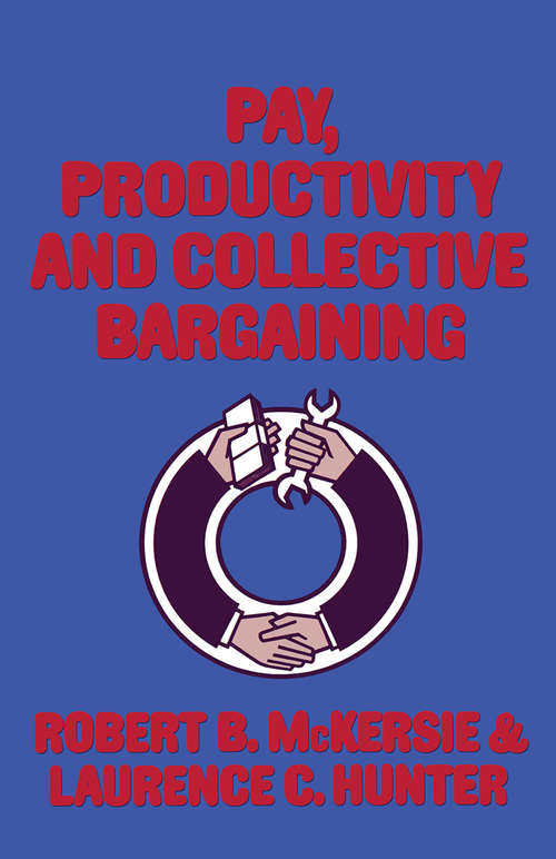 Book cover of Pay, Productivity and Collective Bargaining (1st ed. 1973)