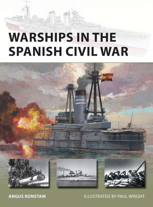 Book cover of Warships in the Spanish Civil War (New Vanguard)