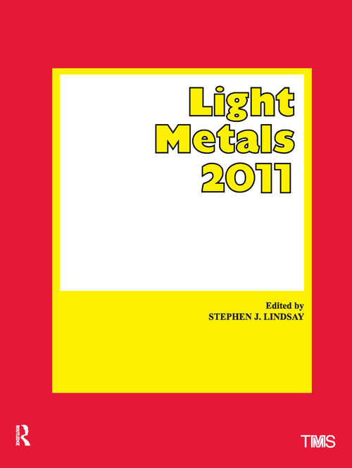 Book cover of Light Metals 2011 (1st ed. 2016) (The Minerals, Metals & Materials Series)