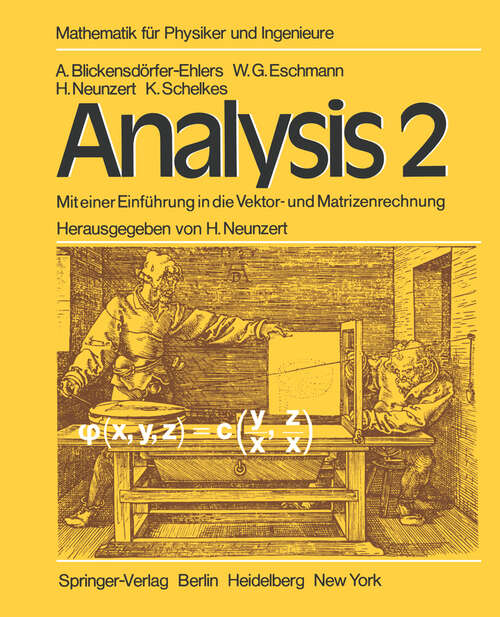 Book cover of Analysis 2: Mit einer Einführung in die Vektor- und Matrizenrechnung Ein Lehr- und Arbeitsbuch (1982) (Mathematik für Physiker und Ingenieure)