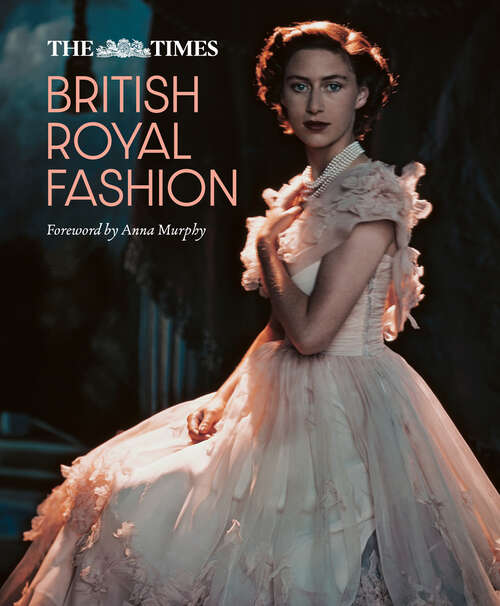 Book cover of The Times British Royal Fashion (ePub edition)
