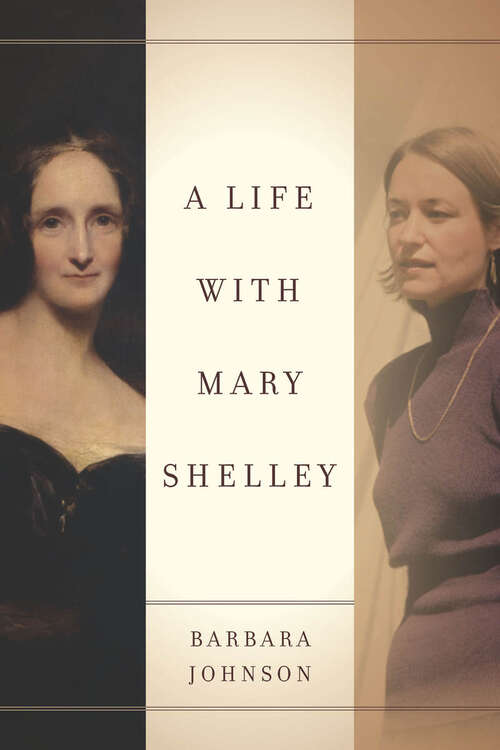 Book cover of A Life with Mary Shelley (Meridian: Crossing Aesthetics)