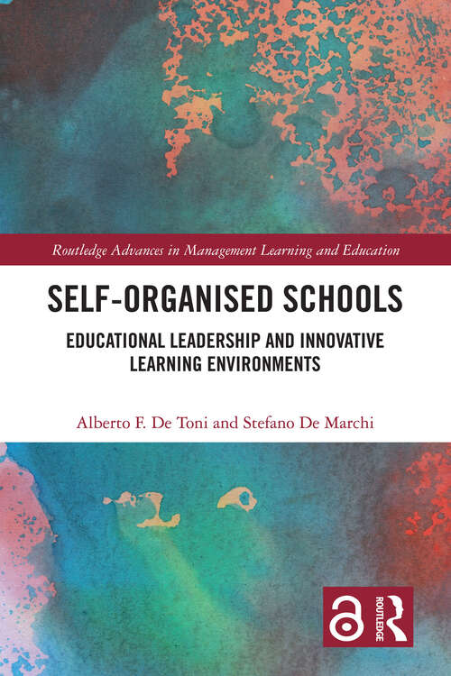 Book cover of Self-Organised Schools: Educational Leadership and Innovative Learning Environments (Routledge Advances in Management Learning and Education)