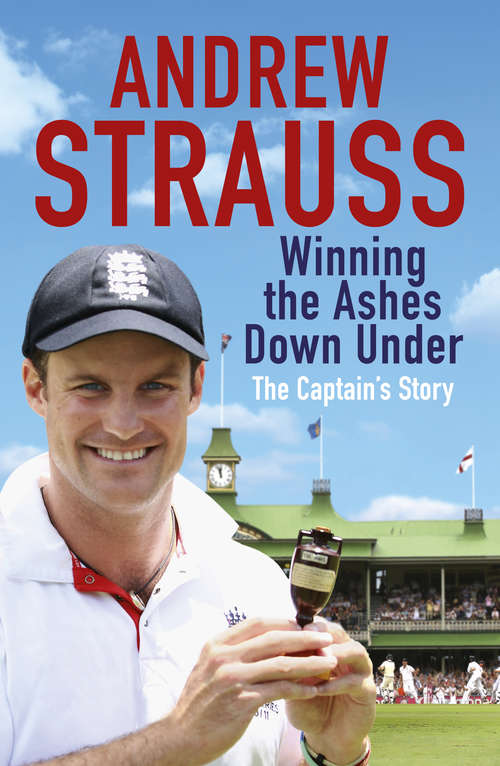 Book cover of Andrew Strauss: Coming out on Top