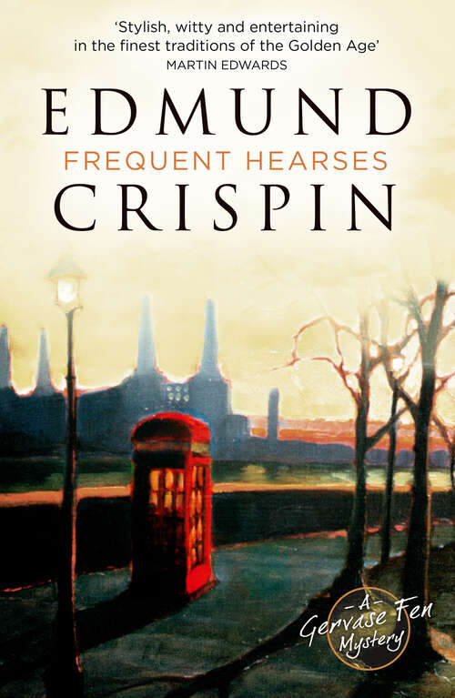 Book cover of Frequent Hearses (A Gervase Fen Mystery)