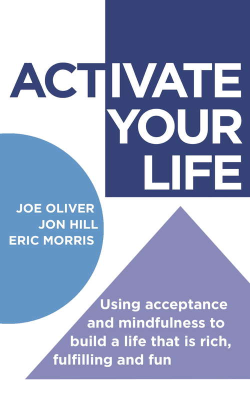 Book cover of ACTivate Your Life: Using acceptance and mindfulness to build a life that is rich, fulfilling and fun (Dark-Hunter World)
