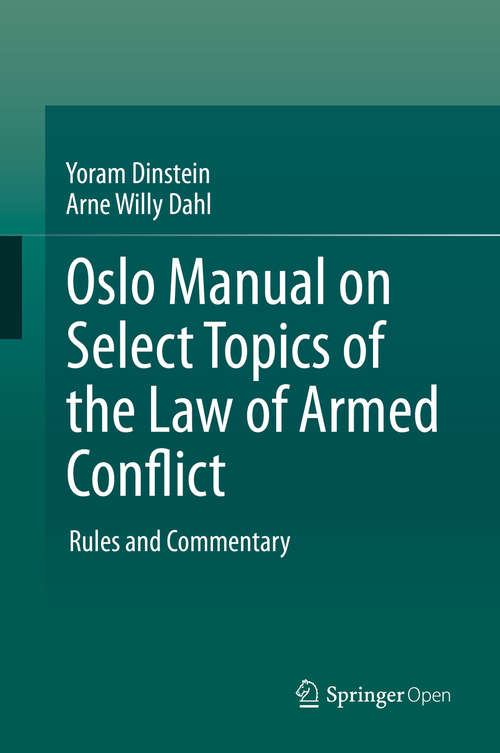 Book cover of Oslo Manual on Select Topics of the Law of Armed Conflict: Rules and Commentary (1st ed. 2020)