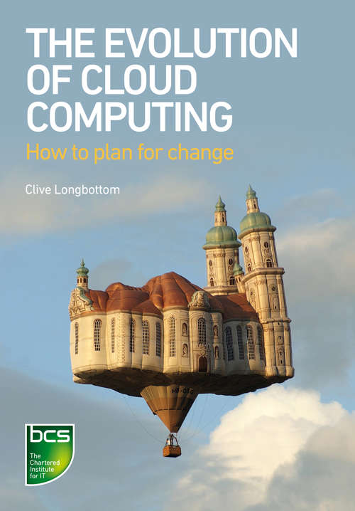 Book cover of The Evolution of Cloud Computing: How to plan for change