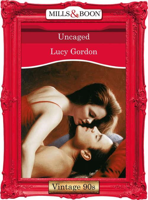 Book cover of Uncaged (ePub First edition) (Mills And Boon Vintage Desire Ser.)