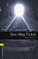 Book cover of Oxford Bookworms Library, Stage 1: One-Way Ticket - Short Stories (2007 edition)